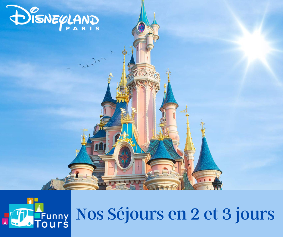 Disneyland Paris – Nos séjours de Mai 2024 à Mars 2025